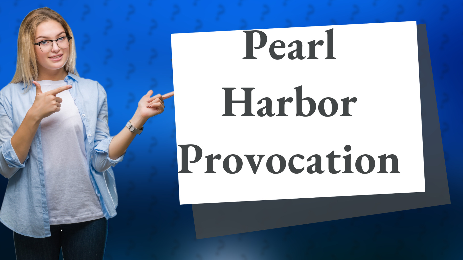 Pearl Harbor Provocation