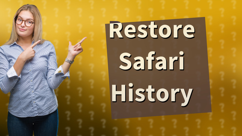 Restore Safari History