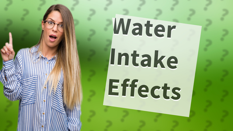 Water Intake Effects