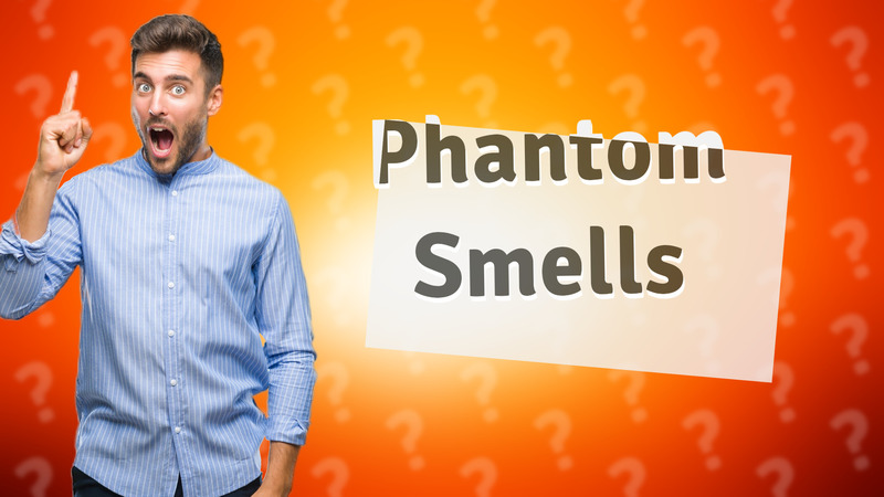 Phantom Smells