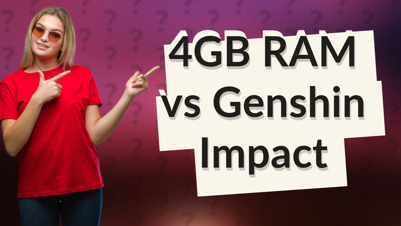 4GB RAM vs Genshin Impact