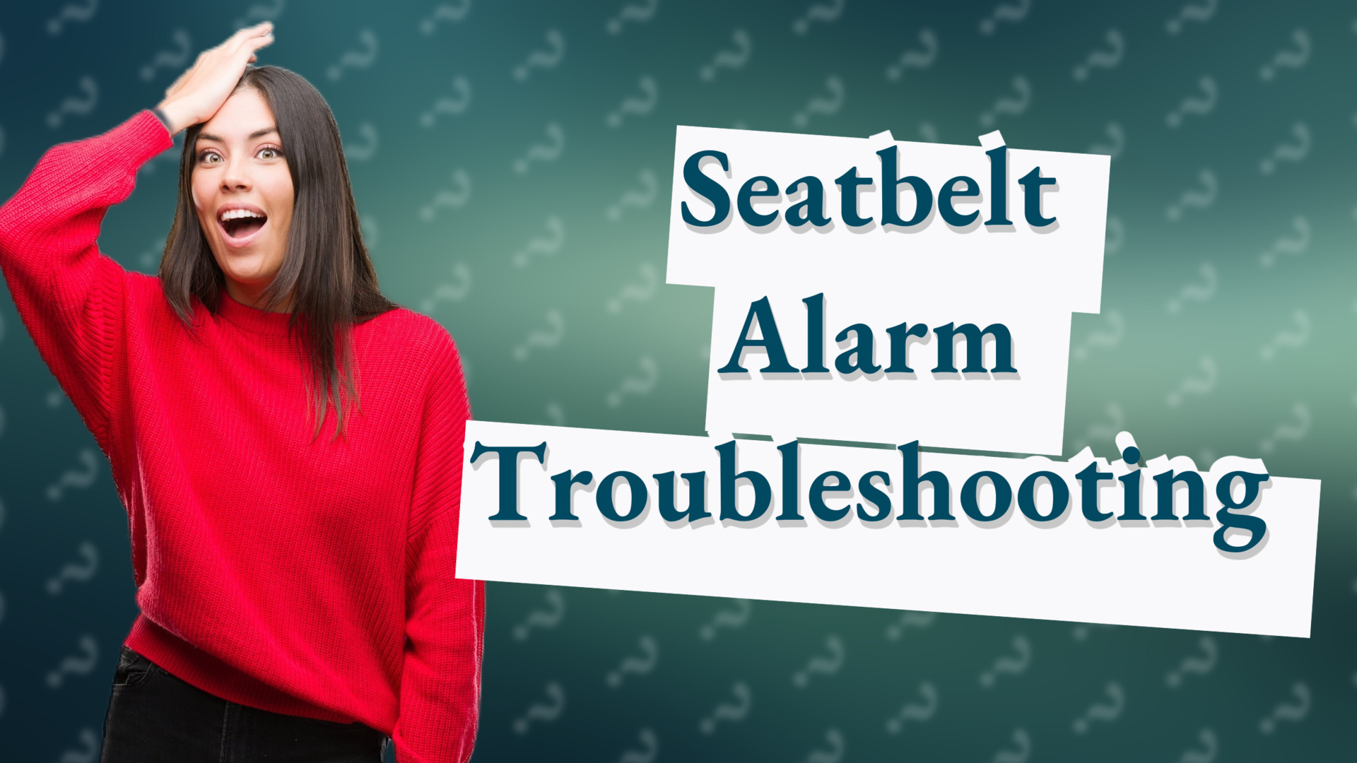 Seatbelt Alarm Troubleshooting