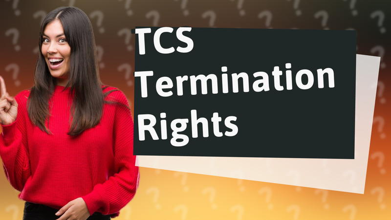 TCS Termination Rights