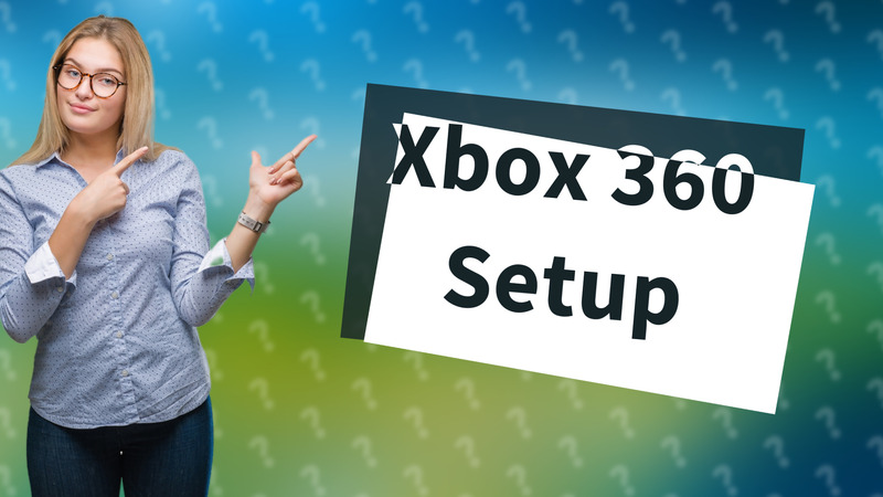 Xbox 360 Setup