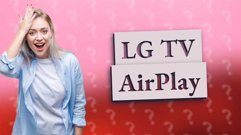 LG TV AirPlay