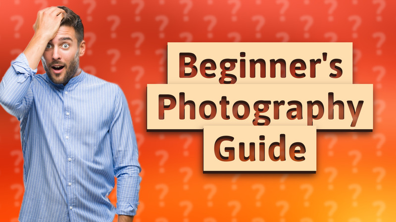 Beginner's Photography Guide