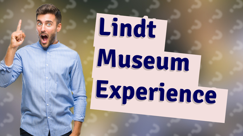 Lindt Museum Experience