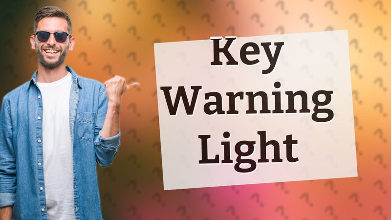 Key Warning Light