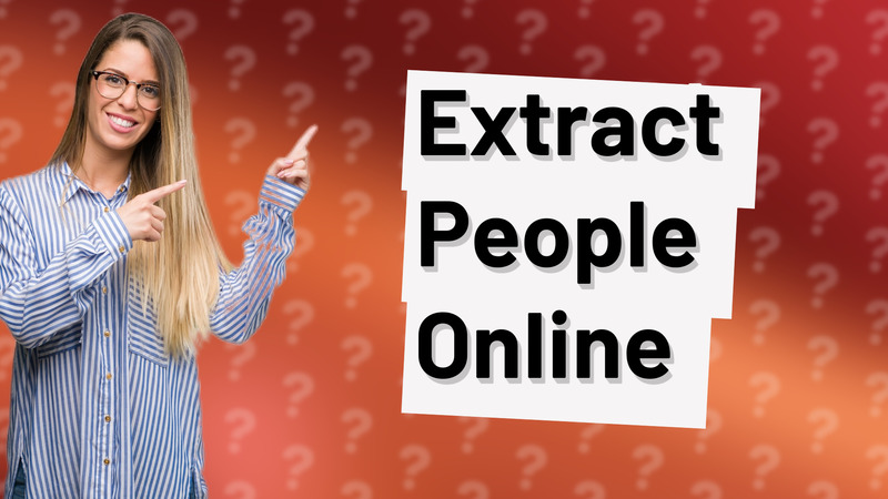 Extract People Online