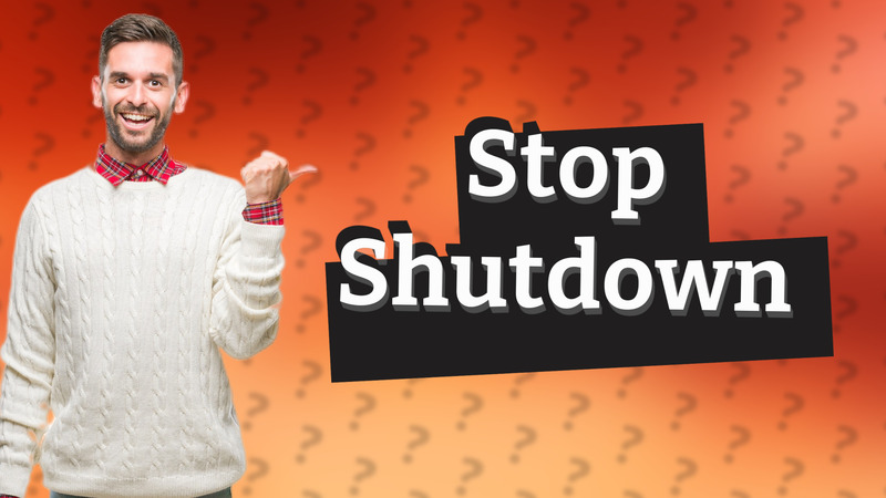 Stop Shutdown