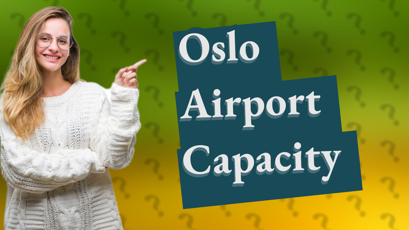 Oslo Airport Capacity