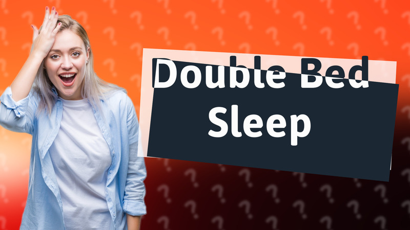 Double Bed Sleep
