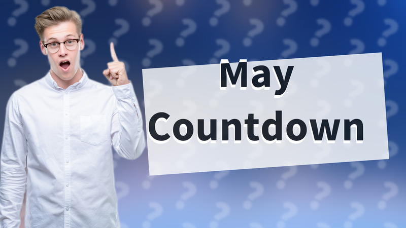 May Countdown