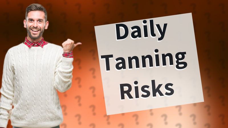 Daily Tanning Risks