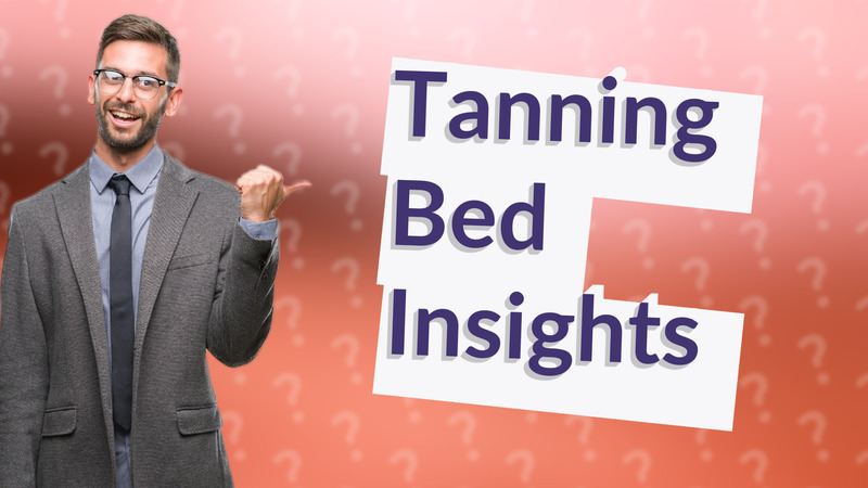 Tanning Bed Insights