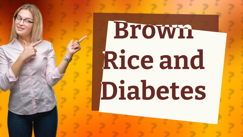 Brown Rice and Diabetes