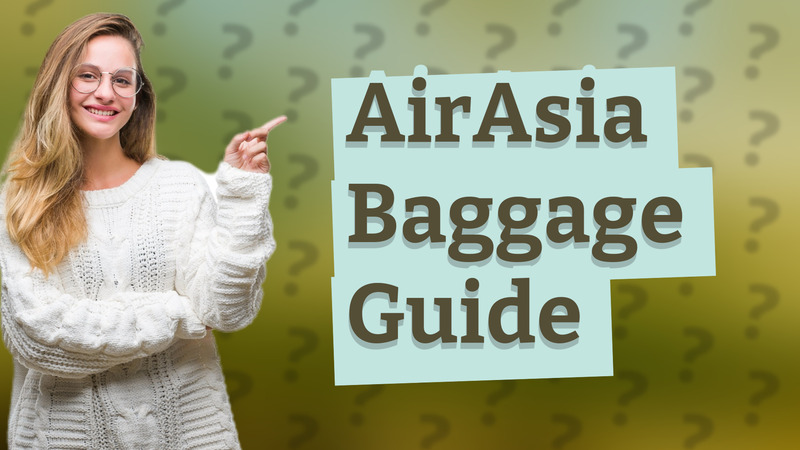 AirAsia Baggage Guide