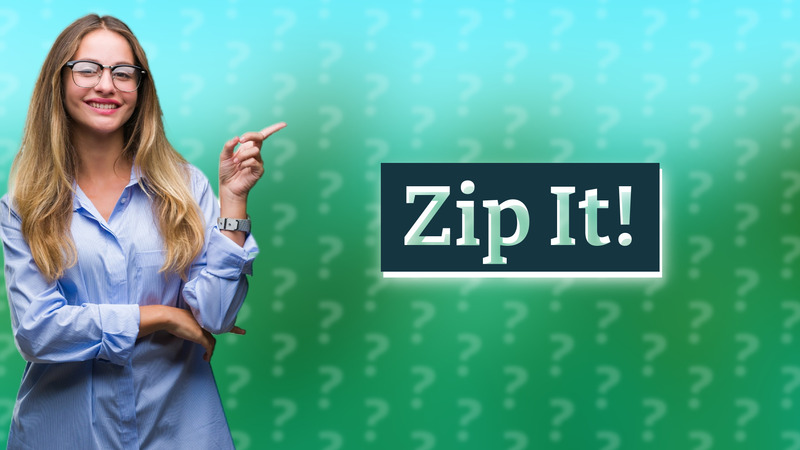 Zip It!