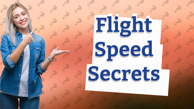Flight Speed Secrets