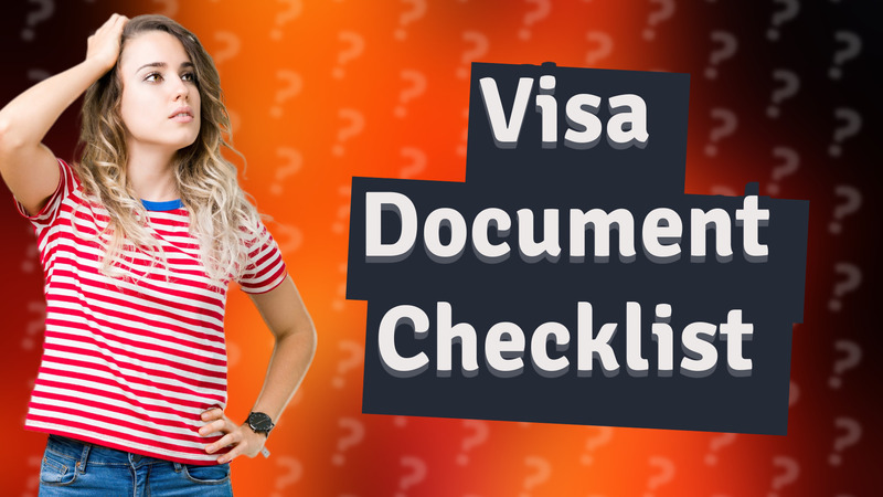 Visa Document Checklist