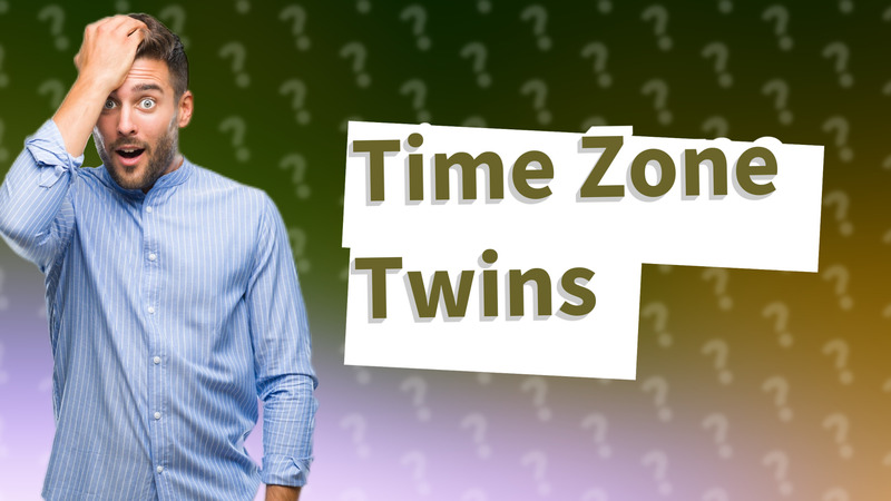 Time Zone Twins