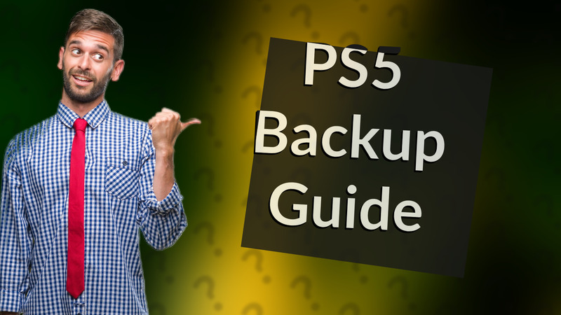 PS5 Backup Guide