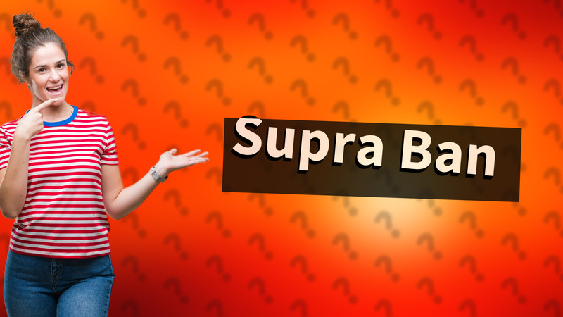 Supra Ban