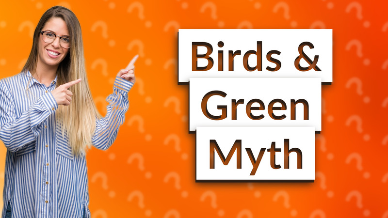 Birds & Green Myth