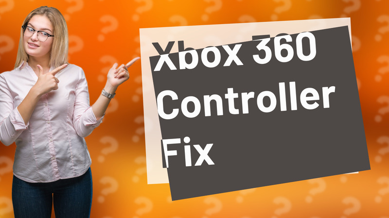 Xbox 360 Controller Fix