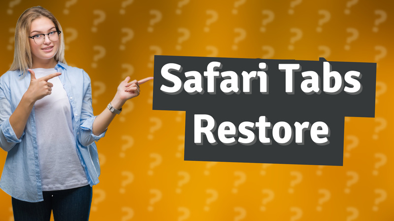 Safari Tabs Restore