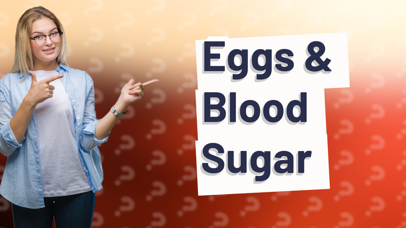 Eggs & Blood Sugar