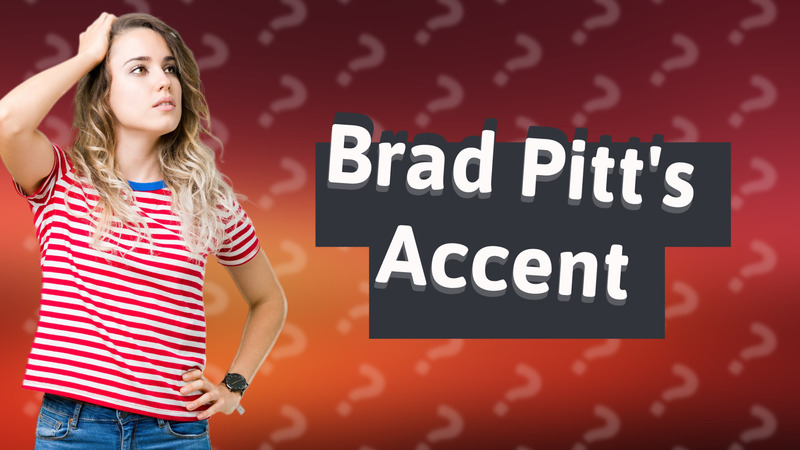 Brad Pitt's Accent