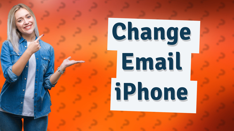 Change Email iPhone