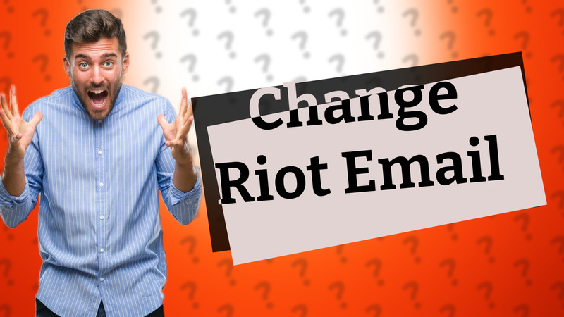 Change Riot Email