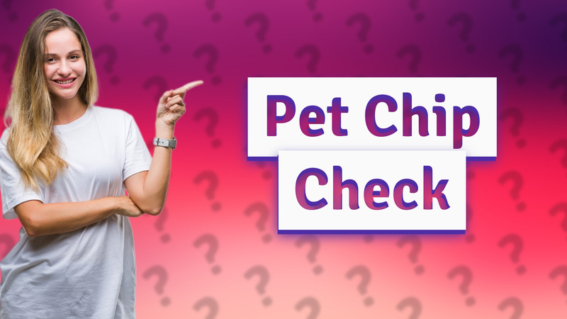 Pet Chip Check