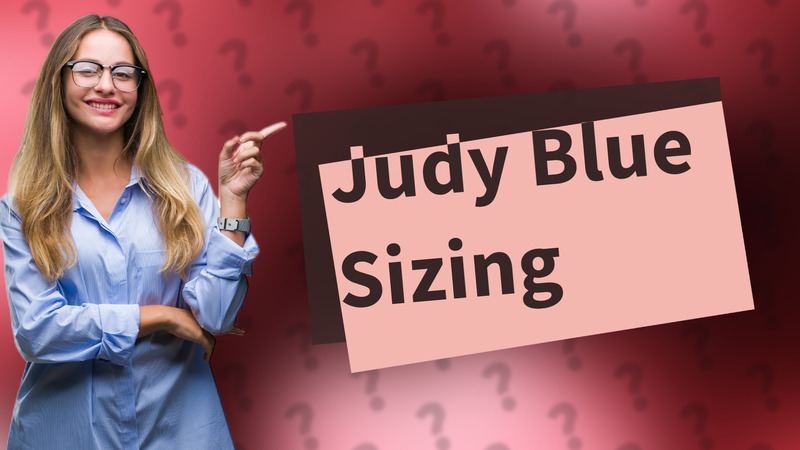 Judy Blue Sizing