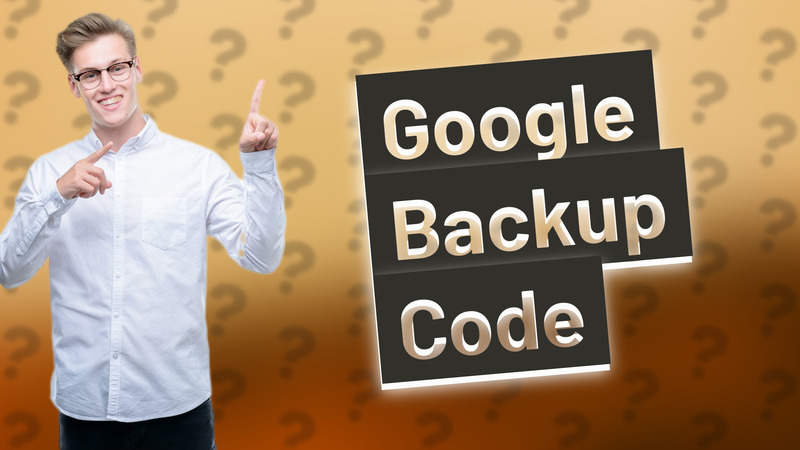 Google Backup Code
