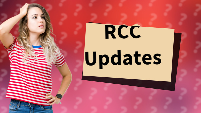RCC Updates