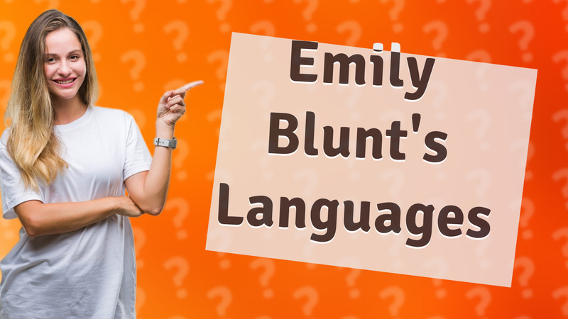 Emily Blunt's Languages