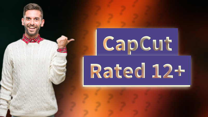 CapCut Rated 12+