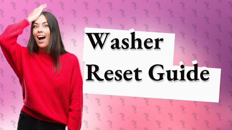 Washer Reset Guide