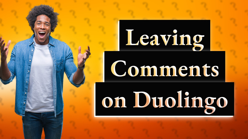 Leaving Comments on Duolingo