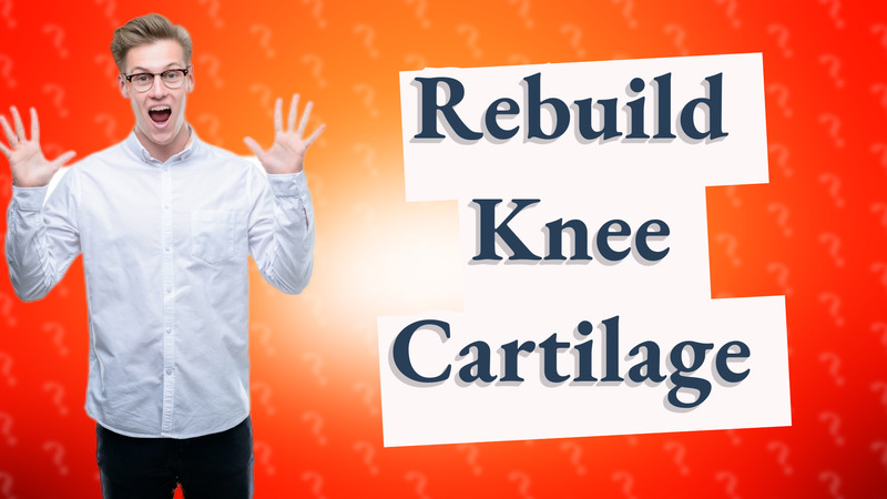 Rebuild Knee Cartilage