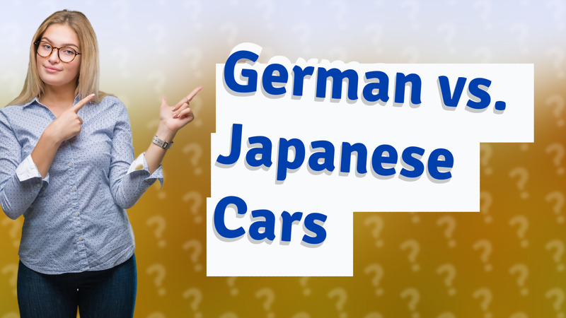 German vs. Japanese Cars