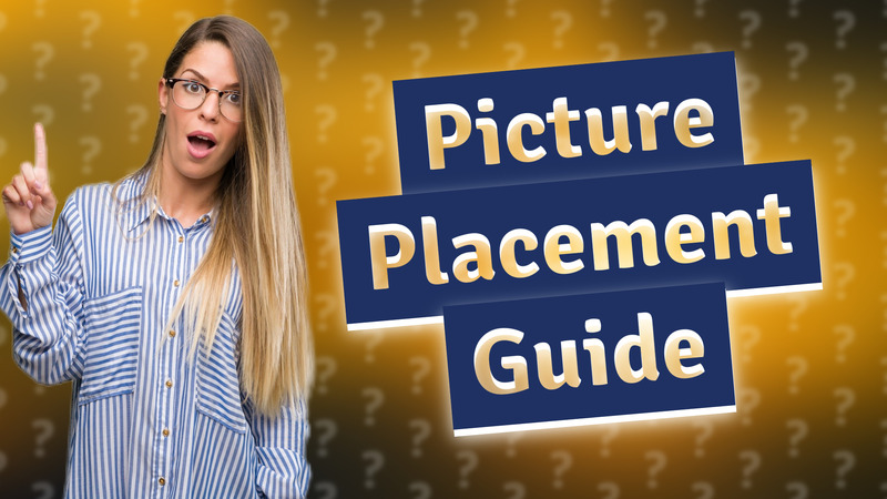 Picture Placement Guide