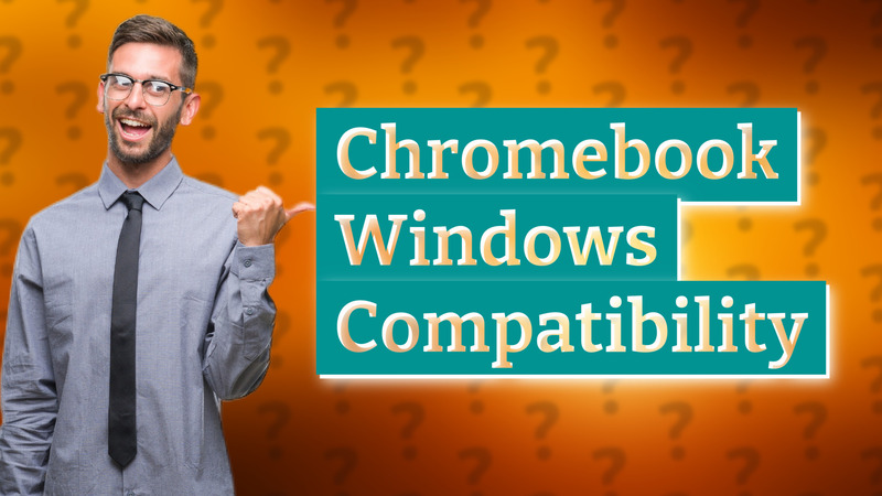 Chromebook Windows Compatibility