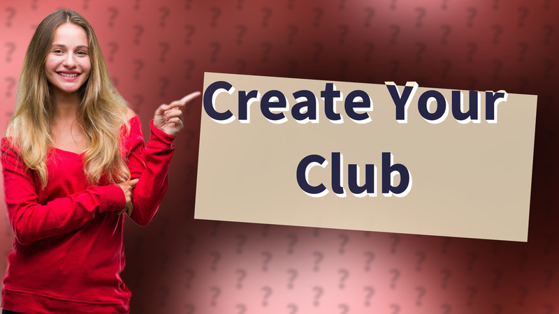 Create Your Club