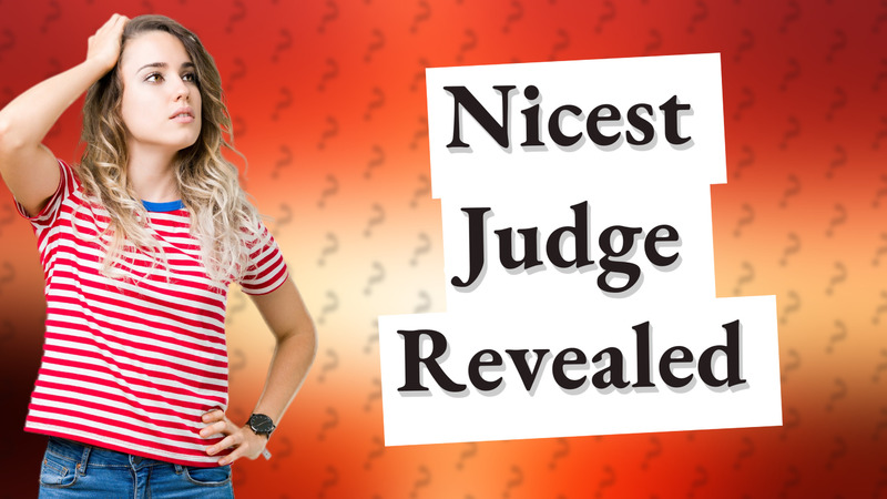 Nicest Judge Revealed