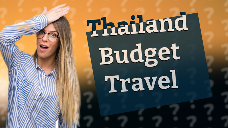 Thailand Budget Travel