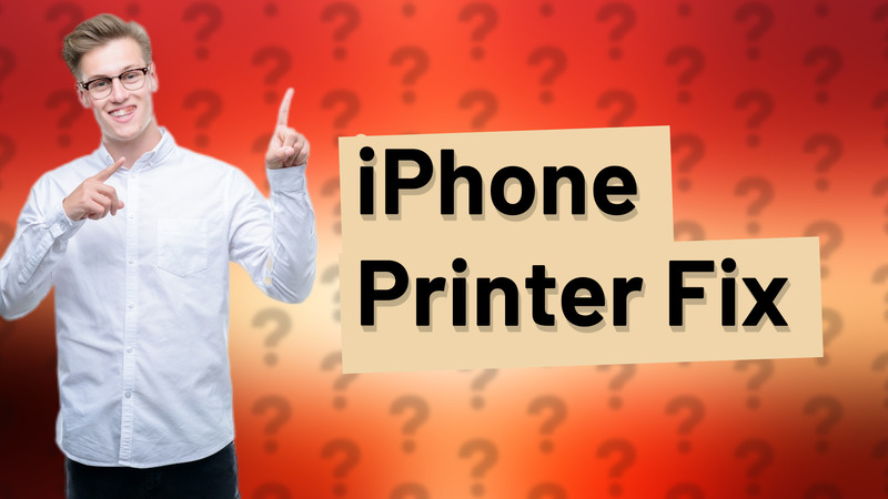 iPhone Printer Fix